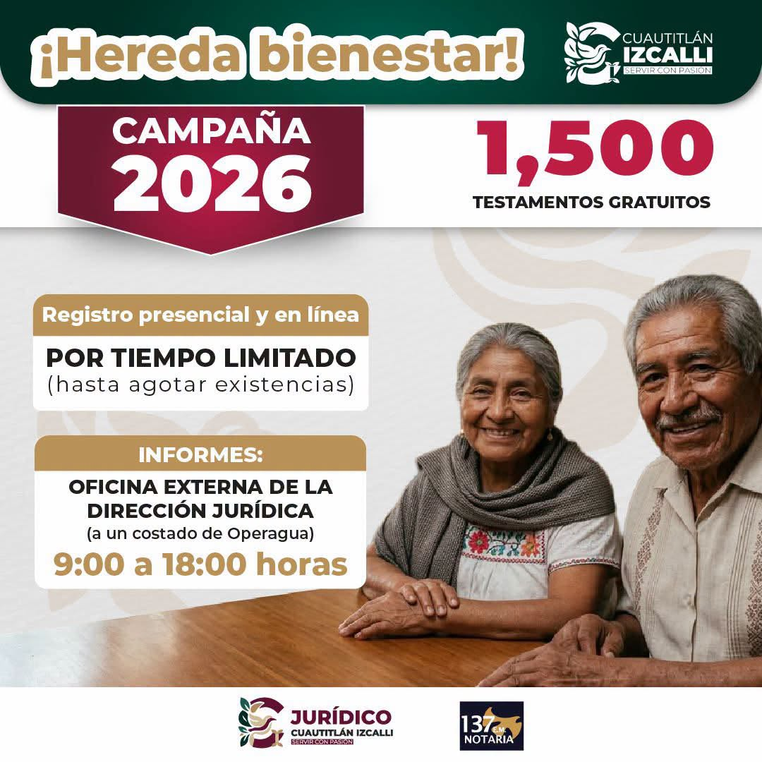 Gobierno de Cuautitlán Izcalli invita a aprovechar los últimos días de la campaña de Testamentos Gratuitos 2026